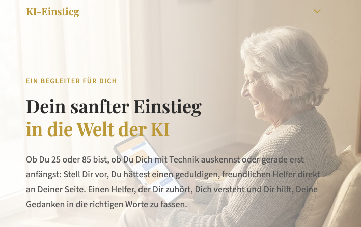 Text auf einem Bild mit einer weißhaarigen augenscheinlich alten Frau, die ein Tablet hält und damit interagiert. "Dein sanfter Einstieg in die Welt der KI"